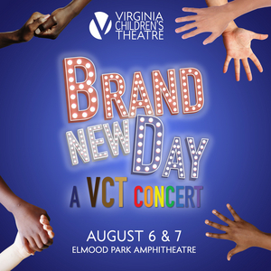 Virginia Children's Theatre Presents  BRAND NEW DAY: A CELEBRATION OF UNITY Next Month 