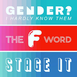 GENDER? HARDLY KNOW THEM Comes to Downstage in October Image