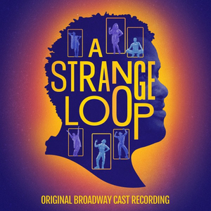 Album Review: A STRANGE LOOP (Original Broadway Cast Recording) is Poignant and Entertaining Image