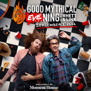 Rhett & Link's GOOD MYTHICAL EVENING to Return for Second Livestream Show on Moment House 