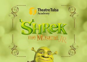SHREK THE MUSICAL Opens at Theatre Tulsa Tonight Image