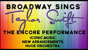 Stars From SIX, A STRANGE LOOP, and WAITRESS Join Encore of BROADWAY SINGS TAYLOR SWIFT Next Week 