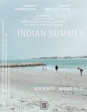 Bay Street Intern Production INDIAN SUMMER Opens Next Month 