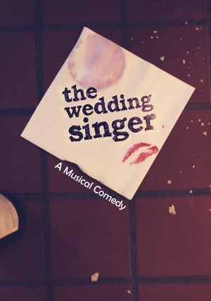 The Wedding Singer is Now Playing at Crown Arts Collaborative at The Crown Uptown Image
