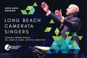 Long Beach Camerata Singers Announces Its 2022-2023 Season 