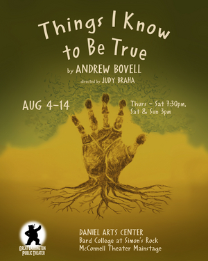 Great Barrington Pubic Theater to Present THINGS I KNOW TO BE TRUE in August 