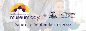 SMITHSONIAN MAGAZINE Announces 18th Annual Museum Day on 9/17 with Free Admission Nationwide Image