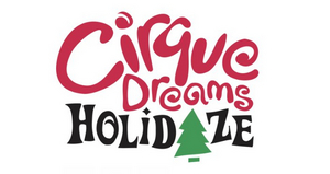 CIRQUE DREAMS HOLIDAZE Will Tour To Over 40 U.S. Cities This Holiday Season 