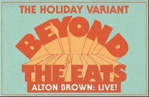 ALTON BROWN LIVE: BEYOND THE EATS Arrives At Segerstrom Center For The Arts This Holiday Season! 