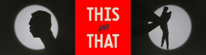 The Institute Of Useless Activity's THIS AND THAT, Playing September 7-24 Image