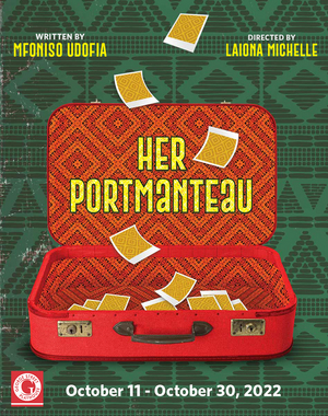 Cast Announced for HER PORTMANTEAU at George Street Playhouse; Tickets on Sale Now for 2022/23 Season 