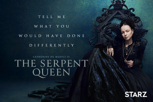 Video: See the First Trailer for the STARZ Historical Drama THE SERPENT QUEEN 