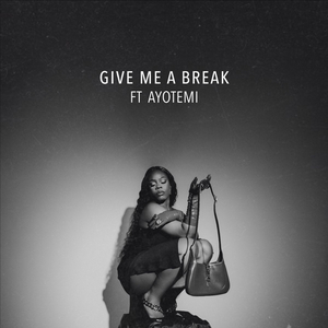 Shaé Universe Returns With New Single 'Give Me A Break' Ft. Ayotemi 