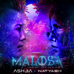 ASHBA Releases 'Malosa' (GDM Remake) Ft. NATYASH Image