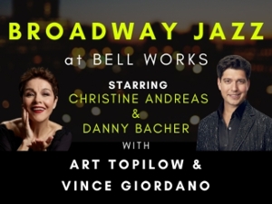 Interview: Christine Andreas of BROADWAY JAZZ at Bell Works 