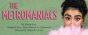 The Shakespeare Theatre of New Jersey Presents THE METROMANIACS This Month 
