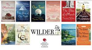 Thornton Wilder Library Will Be Completed With Reissue Of Two Early Novels This Week Image