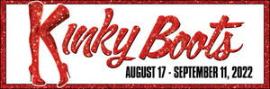 Six Time Tony Award-Winner KINKY BOOTS Opens At Theatre By The Sea, August 17 