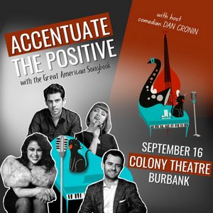 Jazz At The Ballroom Presents ACCENTUATE THE POSITIVE Next Month 