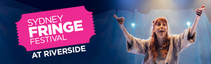 Riverside Theatres Introduces Sydney Fringe at Parramatta, Bringing Iconic Fstival to Western Sydney Image
