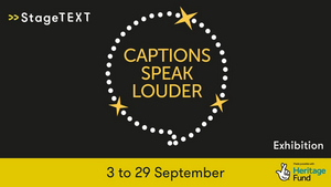 Mercury Theatre Will Host World's First Exhibition On Theatre Captioning Image