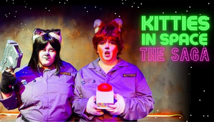 KITTIES IN SPACE Extended At Otherworld Theatre Company 