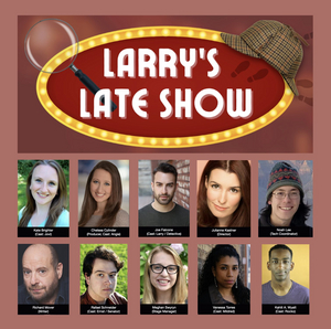Local Theatre Artists Produce Philadelphia Premiere Of LARRY'S LATE SHOW For 2022 Philadelphia Fringe Festival 