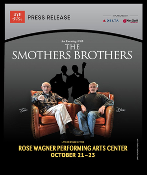 The Smothers Brothers Come To The Rose Wagner Performing Arts Center In October 
