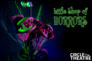 Circle Theatre Finishes 70th Season with LITTLE SHOP OF HORRORS in September 