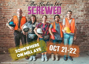 The Ladies to Present Site-Specific SCREWED at Bar Construction Site in October 