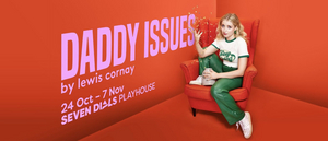 Bebe Cave Cast in Lewis Cornay's DADDY ISSUES at Seven Dials Playhouse 