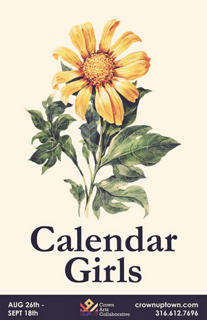 CALENDAR GIRLS is Now Playing at Crown Uptown 