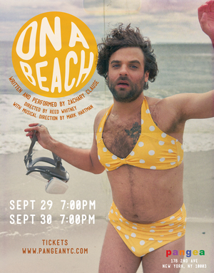 Zachary Clause Brings ON A BEACH Back To Pangea This Fall 