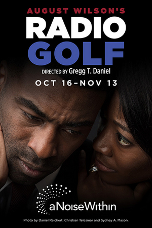 August Wilson's RADIO GOLF Comes to A Noise Within Next Month Image