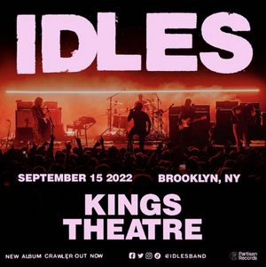 IDLES Comes to the Kings Theatre This Week 