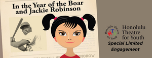 IN THE YEAR OF THE BOAR AND JACKIE ROBINSON Announced At Imagination Stage 
