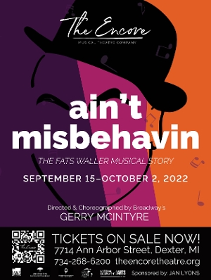 Interview: Gerry McIntyre Gushes Over AIN'T MISBEHAVIN' at The Encore Musical Theatre Company! Image