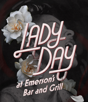 Theatre Calgary Kicks Off New Season With LADY DAY AT EMERSON'S BAR & GRILL 