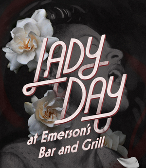 Theatre Calgary Kicks Off New Season With LADY DAY AT EMERSON'S BAR & GRILL Image