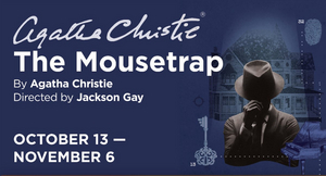 Hartford Stage Announces The Cast Of Agatha Christie's THE MOUSETRAP 
