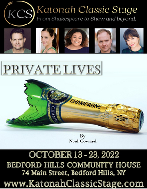 Katonah Classic Stage to Present PRIVATE LIVES in October  Image