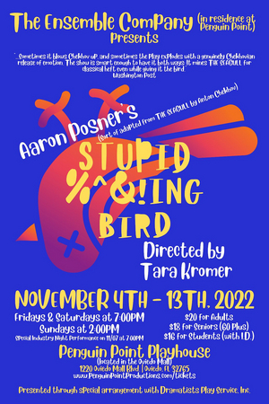 The Ensemble Company to Present STUPID F**KING BIRD in November 