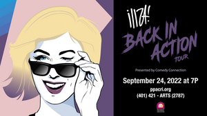 Iliza Shlesinger Is BACK IN ACTION At the Providence Performing Arts Center, September 24 Image