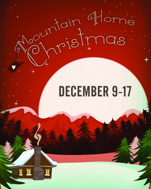MOUNTAIN HOME CHRISTMAS Comes to Greenbrier Valley Theatre Next Month 