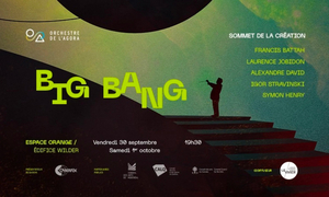 Orchestre De L'Agora and Le Vivier Present 'Big Bang – Sommet De La Création” 