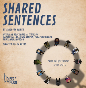 World Premiere of Emily Joy Weiner's SHARED SENTENCES to be Presented at Houses on the Moon Theater Company in October 