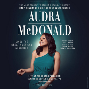 Audra McDonald Concert at The London Palladium Will Be Filmed For Release 