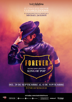 FOREVER. THE BEST SHOW ABOUT THE KING OF POP regresa a Madrid 