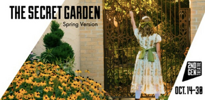 Second Generation Theatre Presents THE SECRET GARDEN:Spring Version 