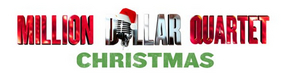 MILLION DOLLAR QUARTET CHRISTMAS Is Coming To The UIS Performing Arts Center, November 23 